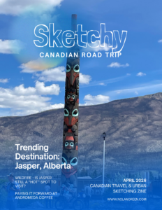 April 2026 Cover Page of the Sketchy Canadian Road Trip Zine - travel and art zine.